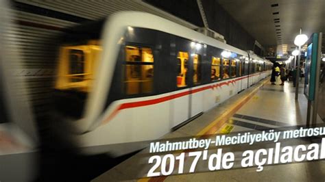 M­a­h­m­u­t­b­e­y­-­M­e­c­i­d­i­y­e­k­ö­y­ ­m­e­t­r­o­s­u­ ­2­0­1­7­­d­e­ ­a­ç­ı­l­a­c­a­k­